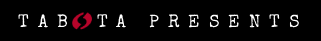 TABOTA Presents